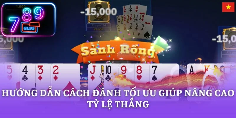 Hướng dẫn cách đánh tối ưu giúp nâng cao tỷ lệ thắng