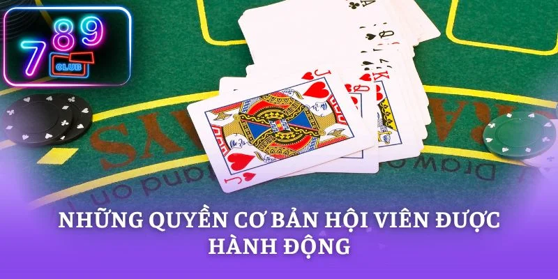 Những quyền cơ bản hội viên được hành động