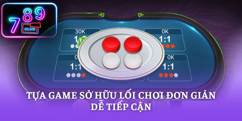 Tựa game sở hữu lối chơi đơn giản dễ tiếp cận