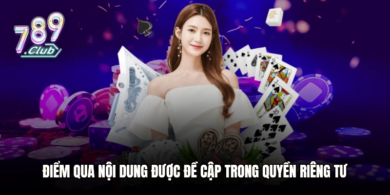 Điểm qua nội dung được đề cập trong quyền riêng tư